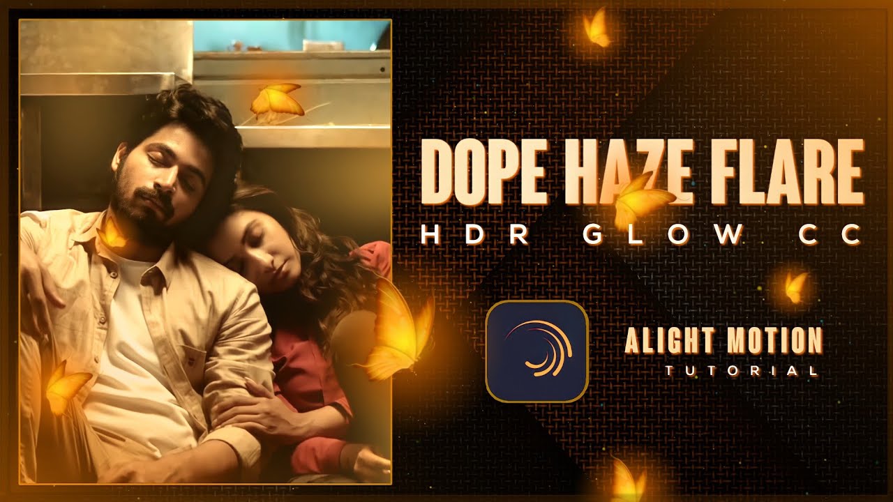 Dope Haze Flare CC 😍🔥 like Aftereffects | Alight motion tutorial - with preset 😍