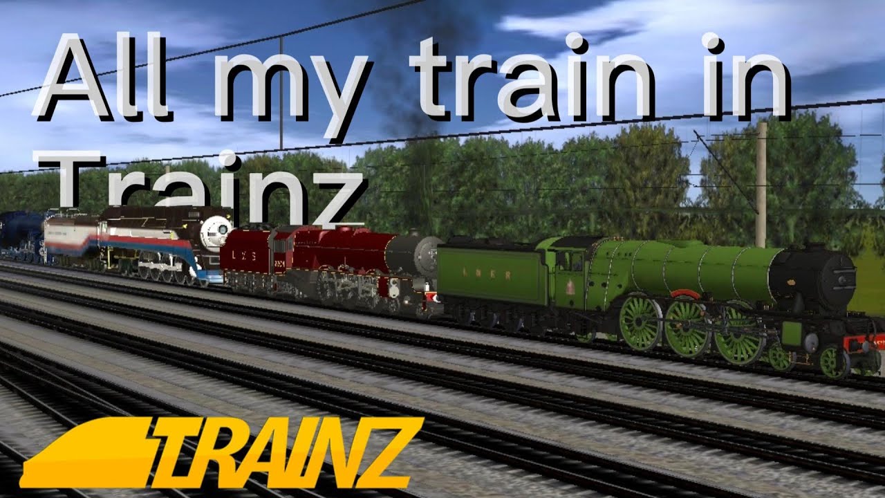Trainz driver 2｜All My Collection of Train !