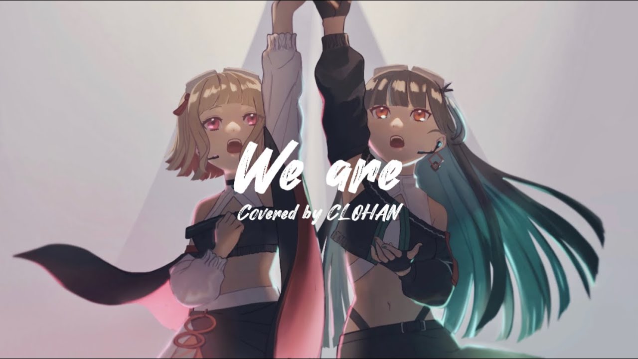 We are / ONE OK ROCK covered by CLOHAN(黒斑)