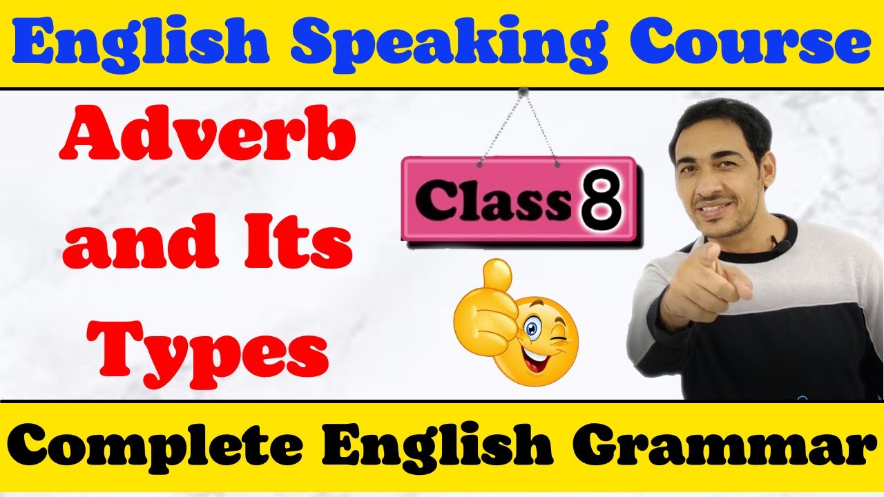Adverb and Its Types | class 8 | Complete English Grammar | English speaking course |