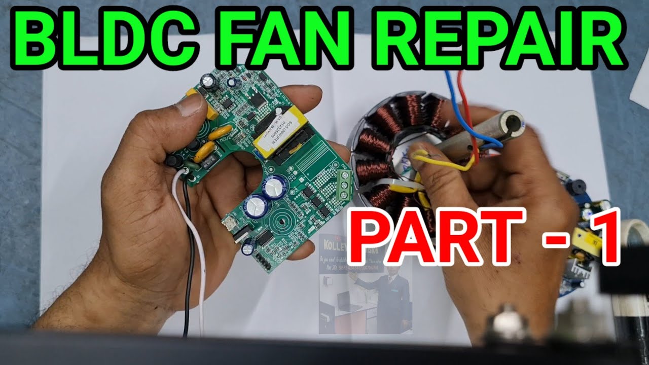 HOW TO REPAIR BLDC CELLING FAN ||  HOW TO LEARN BLDC CELLING FAN REPAIR || PART 1