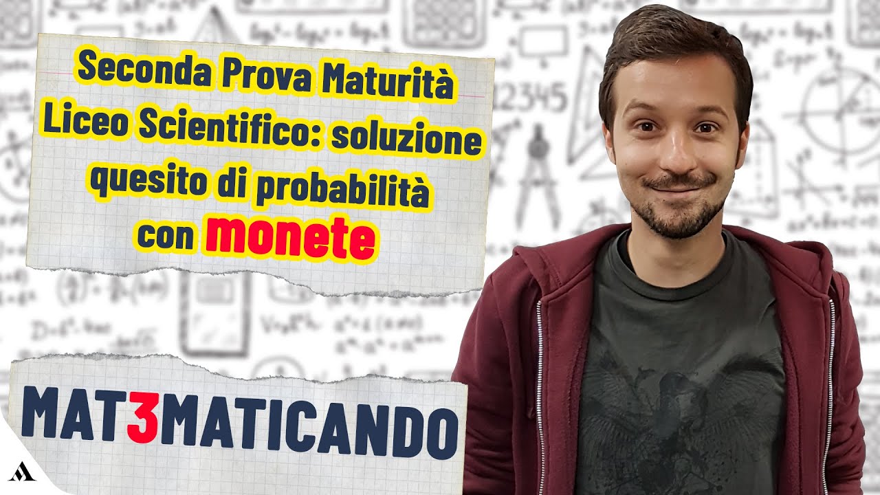 Seconda prova Maturit&agrave;, matematica: quesito di probabilit&agrave; | Matematicando con Elia Bombardelli 🔢