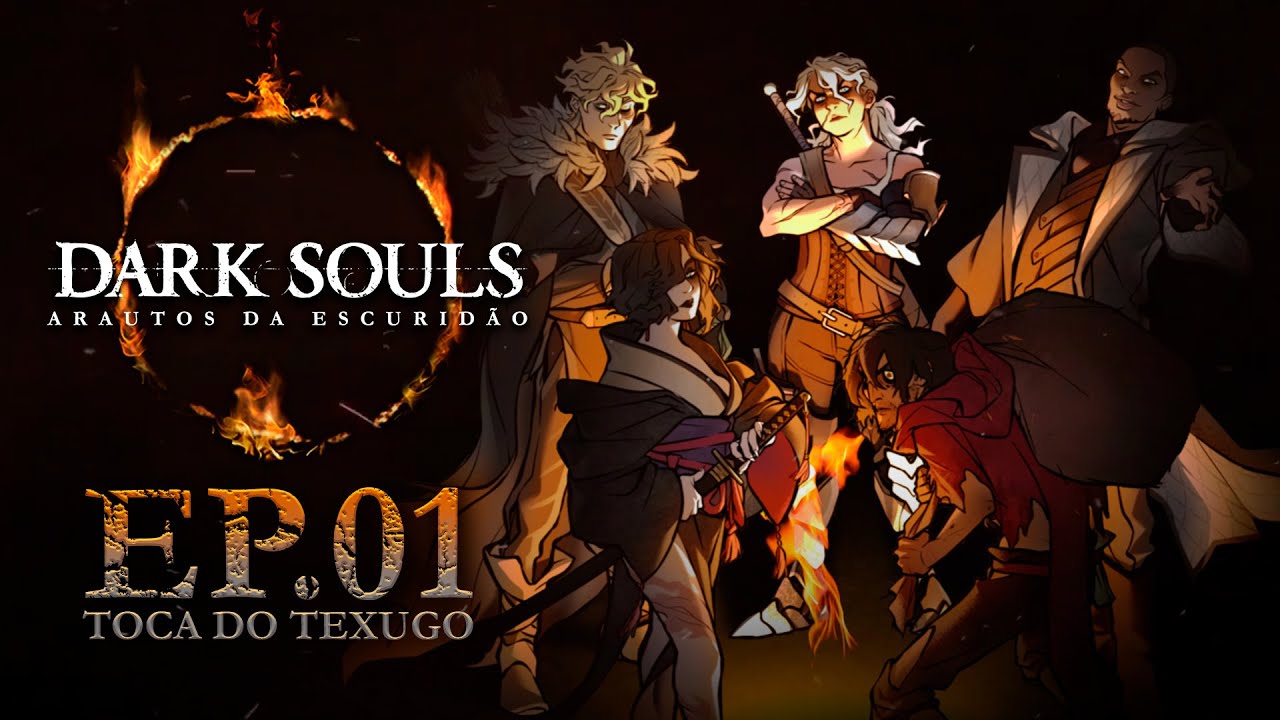 DARK SOULS RPG: ARAUTOS DA ESCURIDÃO |  EP 1 -  TOCA DO TEXUGO |  #DARKSOULSRPG #ARAUTOSDAESCURIDAO