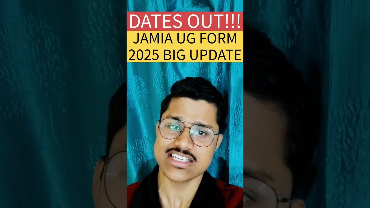 🚨JAMIA UG ADMISSION 2025 BIG UPDATE | JAMIA APPLICATION FORM 2025 | JMI ADMISSION FORM 2025