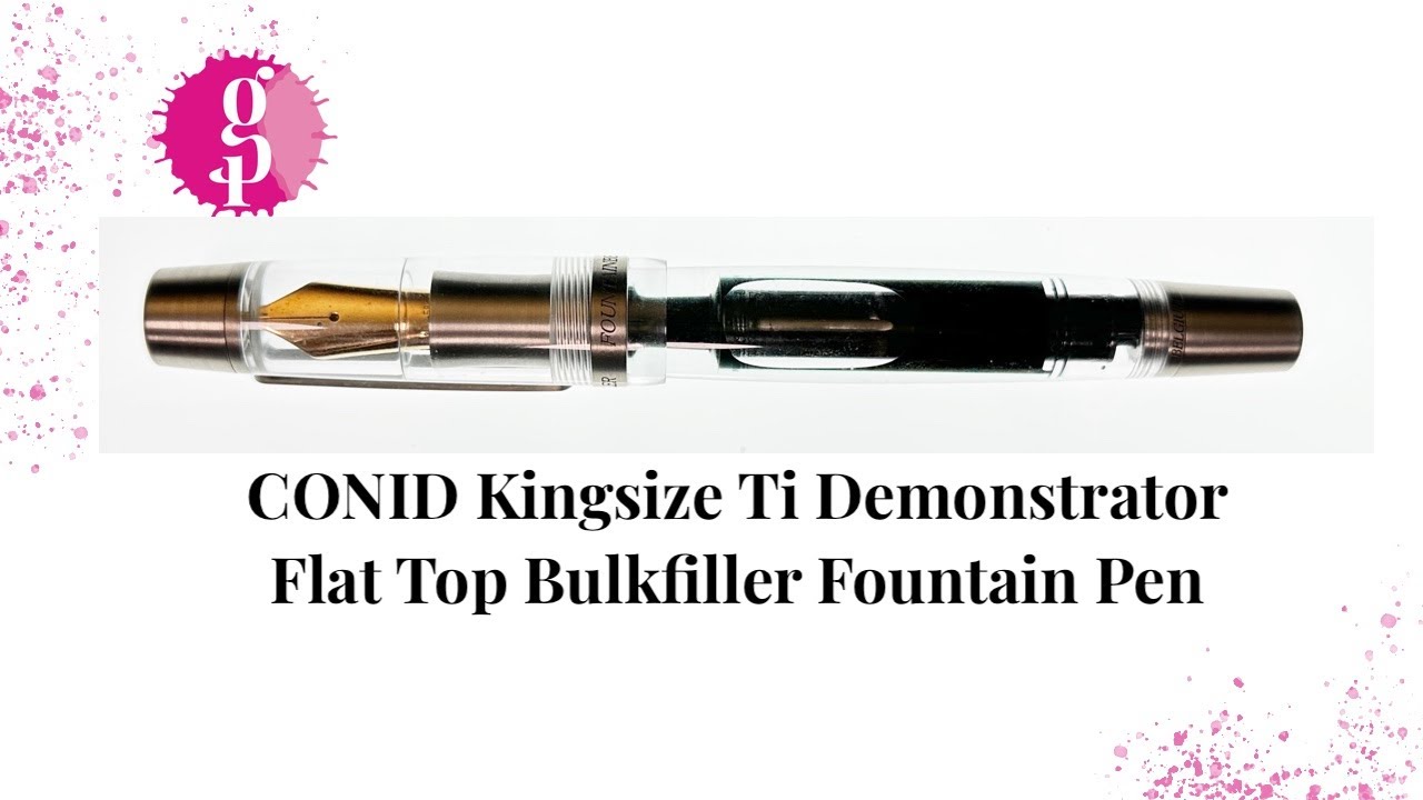 CONID Kingsize Ti Demonstrator Bulkfiller Fountain Pen