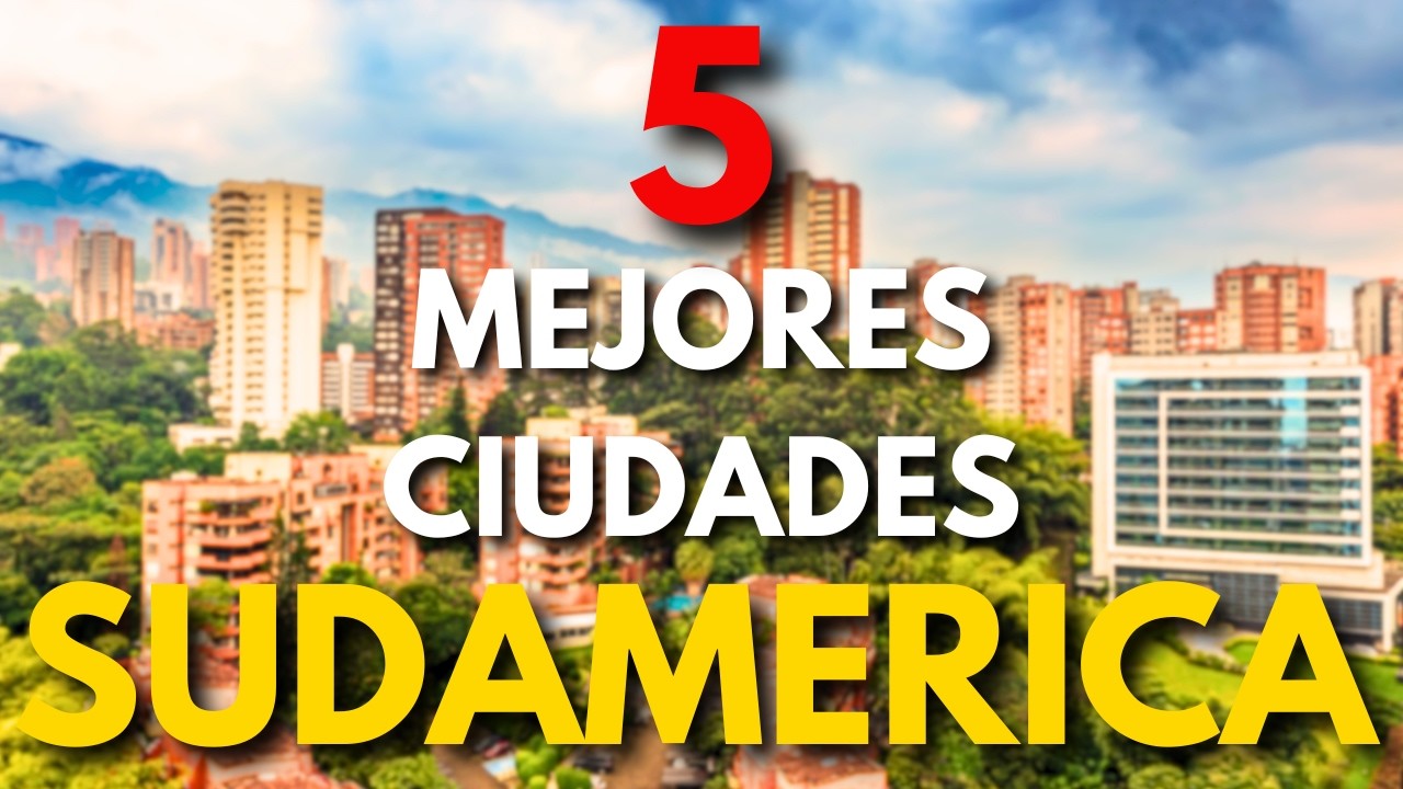 LAS 5 CIUDADES MÁS HERMOSAS DE SUDAMÉRICA
