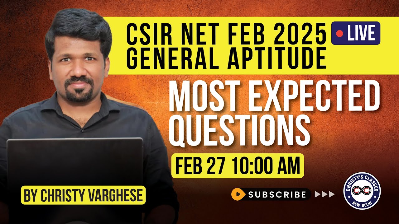 MOST EXPECTED QUESTIONS | CSIR-NET PART A FEB 2025 | General Aptitude | Christy Varghese