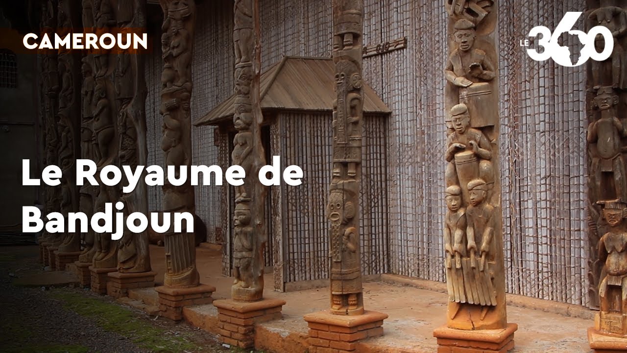 Cameroun: au cœur du Royaume de Bandjoun, un peuple qui a su conserver ses valeurs ancestrales