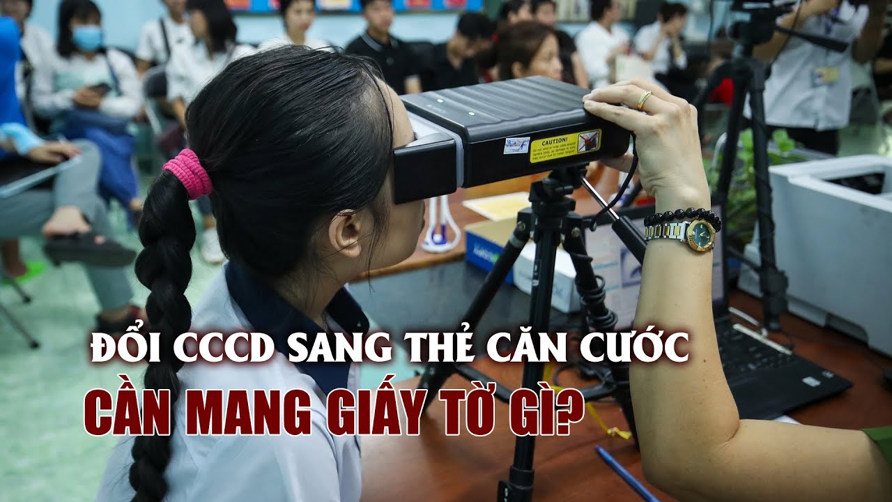 Đổi căn cước c&ocirc;ng d&acirc;n sang thẻ căn cước cần mang giấy tờ g&igrave;?