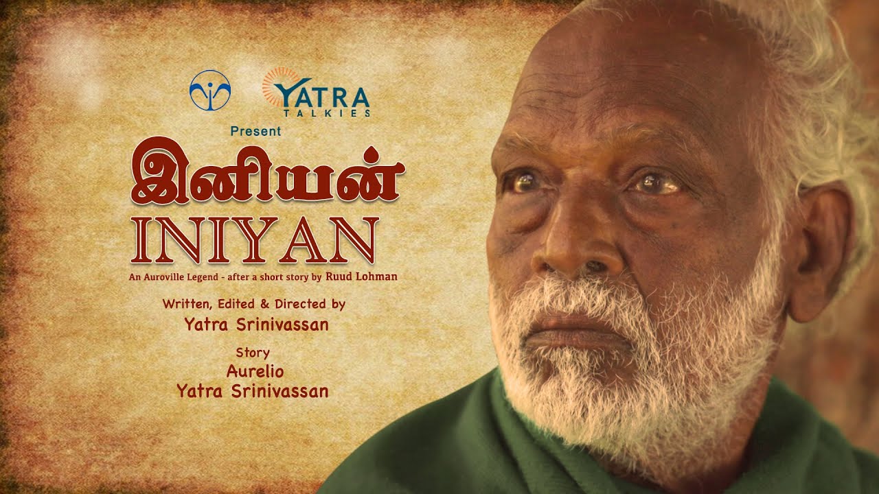 INIYAN I English Version | Short Film | Yatra Srinivassan | Aurelio | Svaram | Yatra Talkies