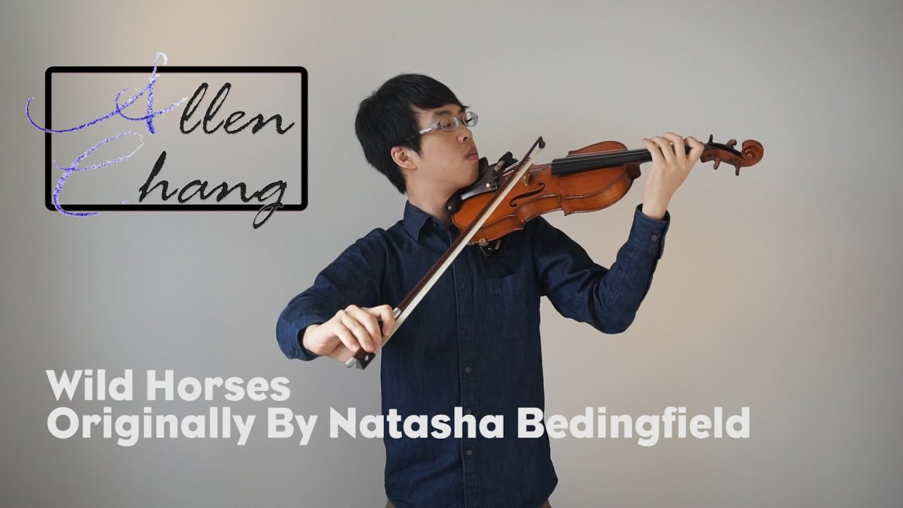 Wild Horses (Natasha Bedingfield) - AllenChangViolin Violin Instrumental Cover