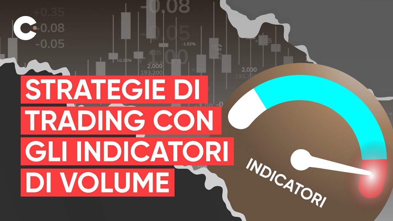 Strategie di Trading con gli Indicatori di Volume