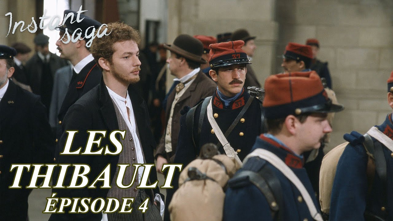 Les Thibault | 4ème épisode - L'été 14 - dernier épisode | TÉLÉFILM INTEGRAL