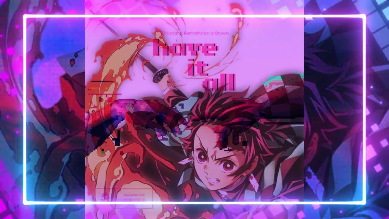 紅蓮華 - LiSA vs Have It All - RetroVision(YuuRo Mashup)