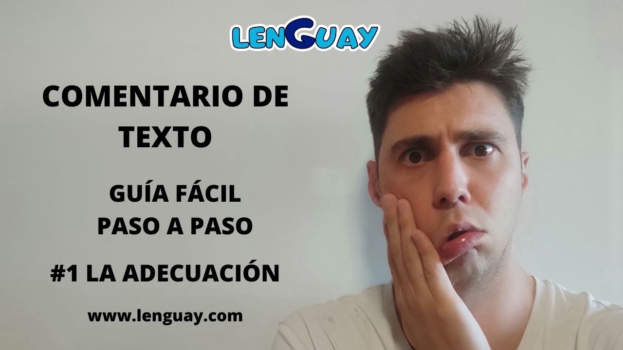 Propiedades textuales La adecuación textual Comentario de texto Selectividad lengua #1 EVAU PEVAU