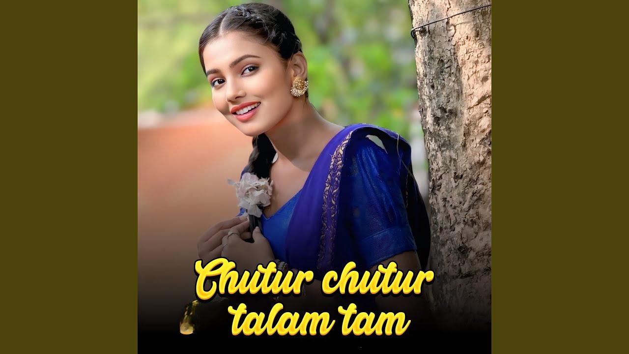 Chutuk chutuk talam tam