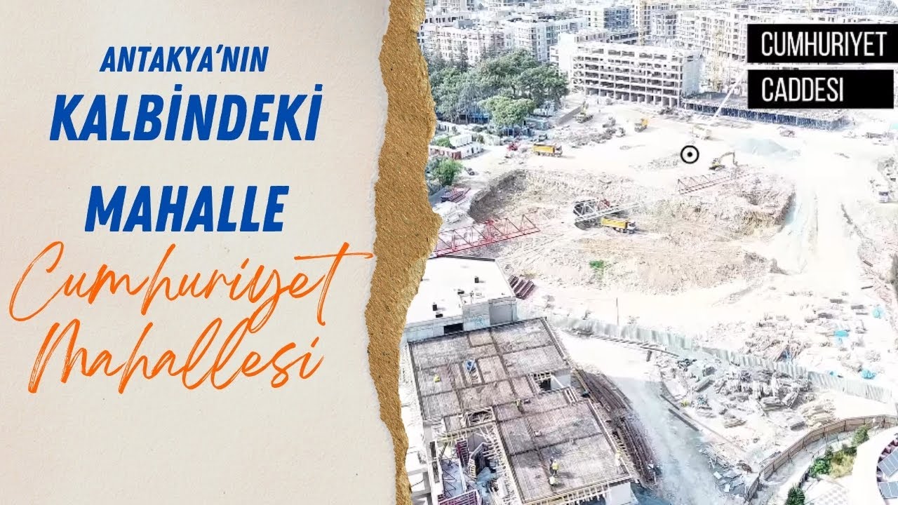 Hatay- Antakya - Cumhuriyet Mahallesi - Gündüz Caddesi -Adnan Menderes Caddesi