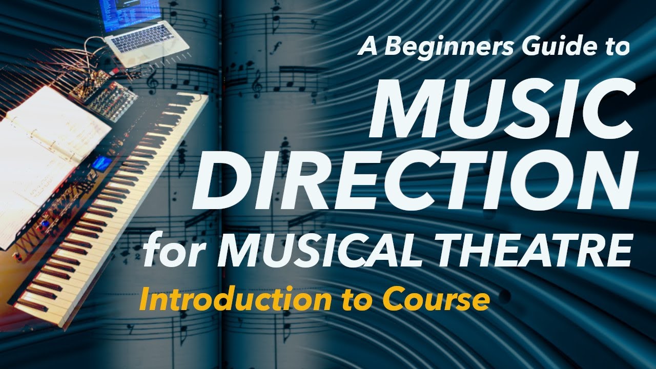 Music Direction for Musical Theatre