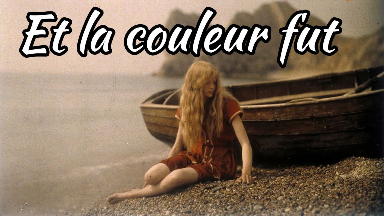 LES DÉBUT DE LA PHOTOGRAPHIE COULEUR | L'AUTOCHROME