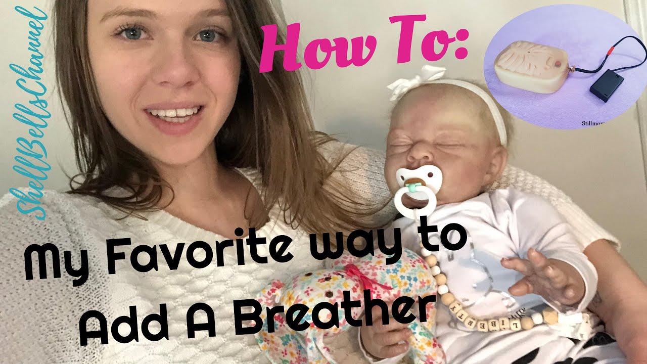 How to make your Reborn baby Breathe!