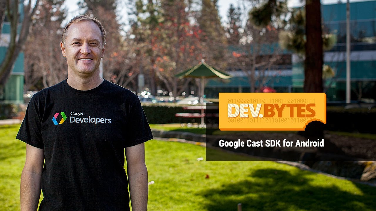 DevBytes: Google Cast SDK for Android