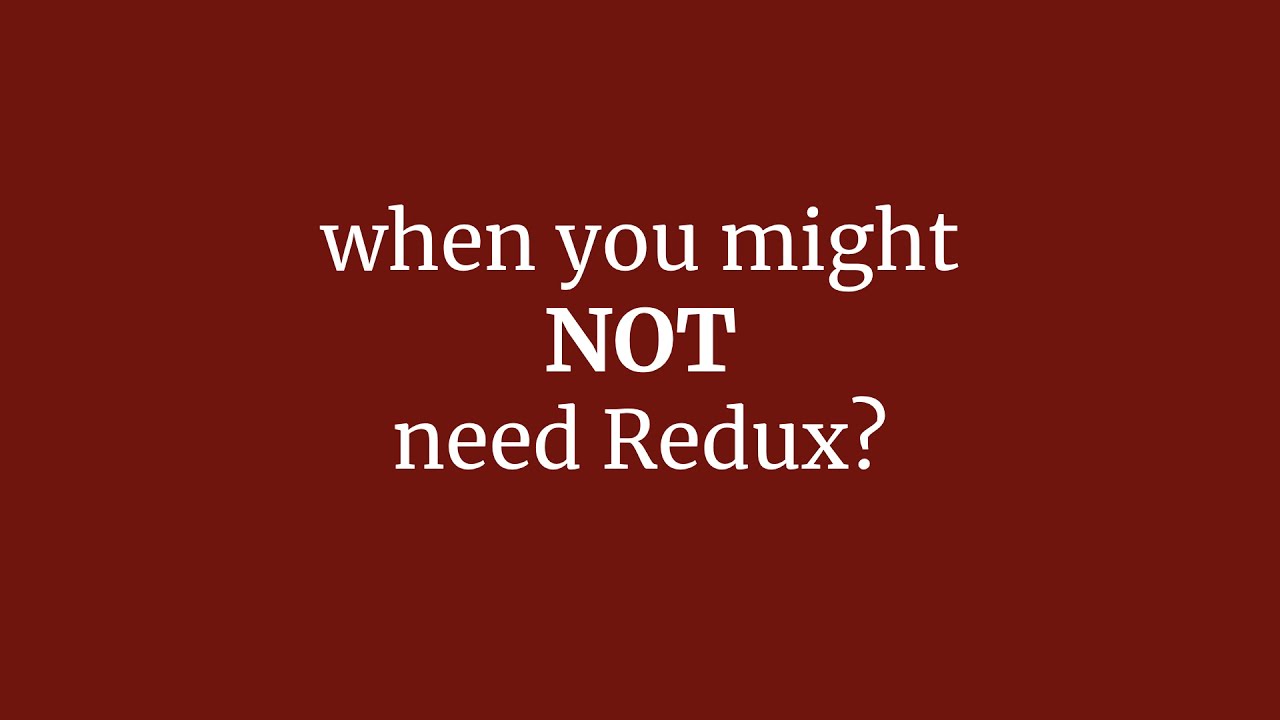 هل استعمل ريداكس مرة تانية ولا هي انتهت ؟ | To Redux or not to Redux
