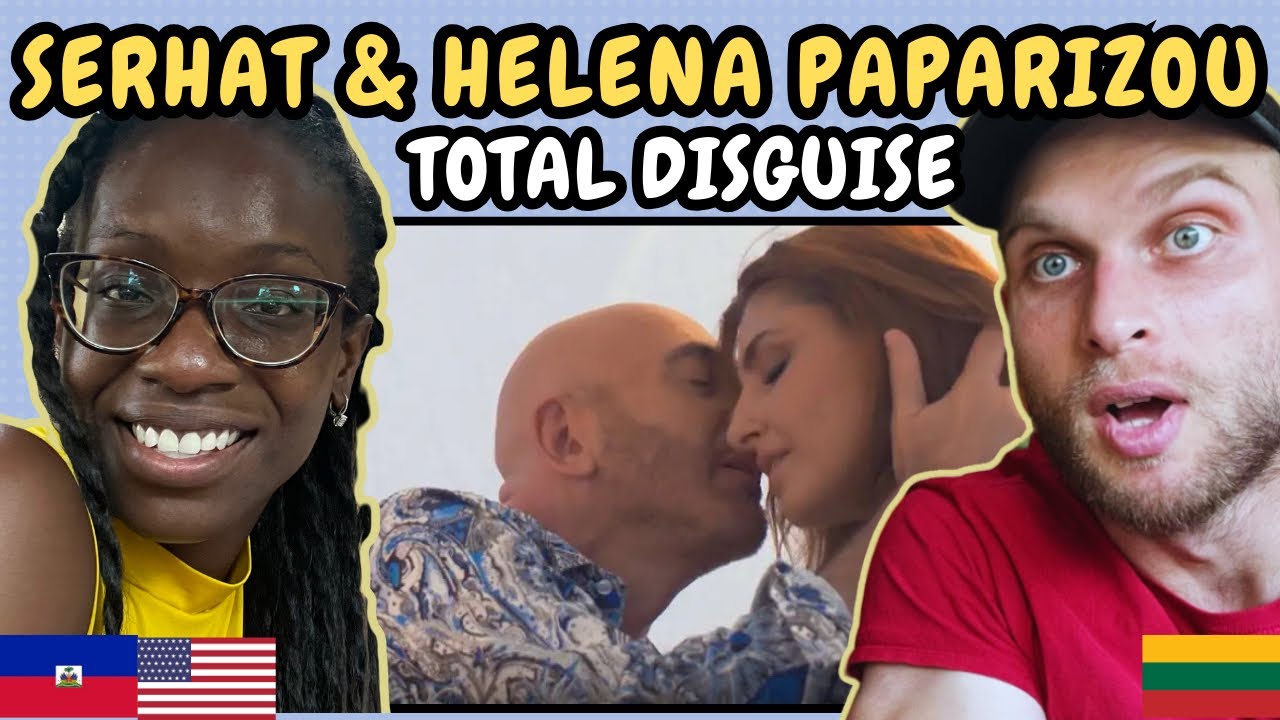 REACTION TO Serhat & Helena Paparizou - Total Disguise (Music Video)| FIRST TIME HEARING