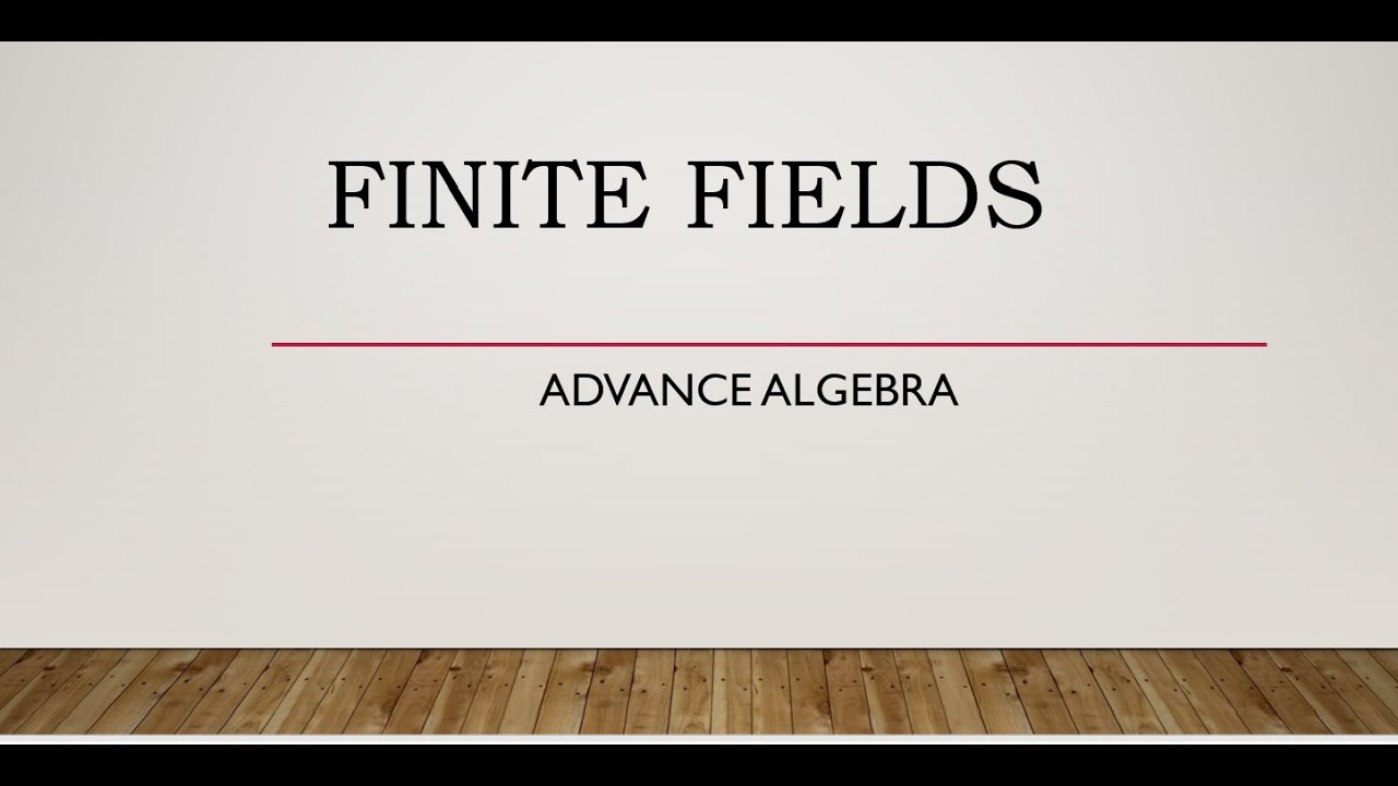 Finite fields Lecture 42 by Dr Sanjeev Rana