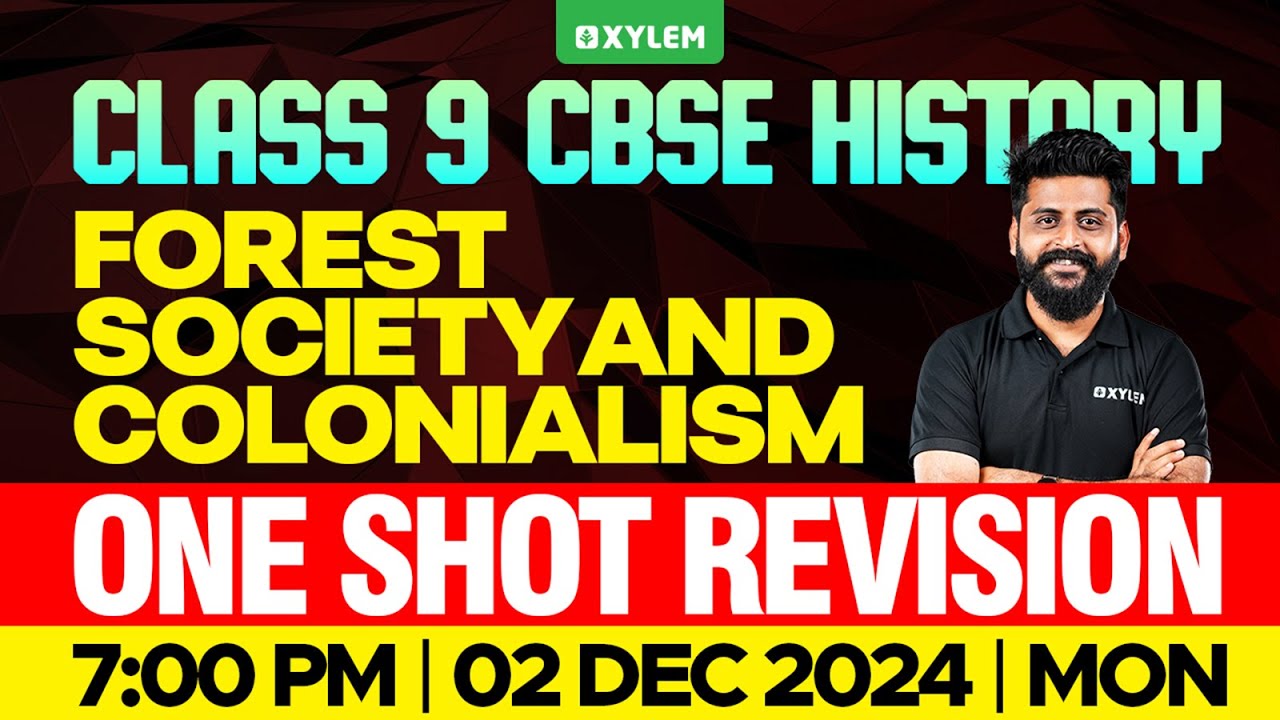 Class 9 CBSE History - Forest Society and Colonialism / One Shot Revision | Xylem Class 9 CBSE