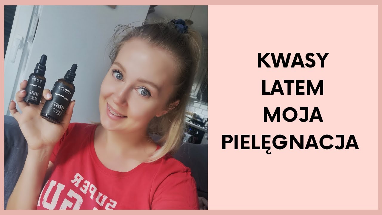 KWASY LATEM MOJA WIECZORNA PIELĘGNACJA