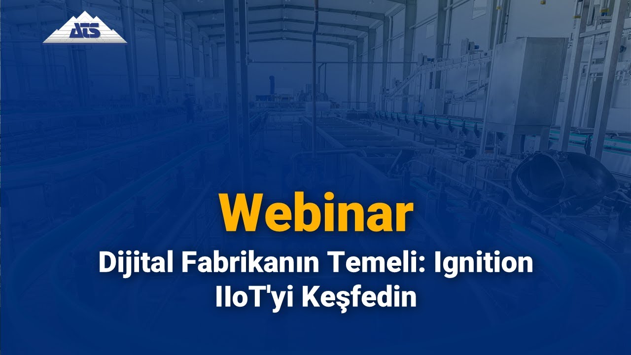 ATS Global Turkey: Ignition IIoT Webinar – March 26, 2025