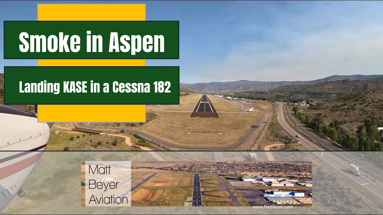 Forest fire smoke make landing Aspen a challenge (in a Cessna 182)