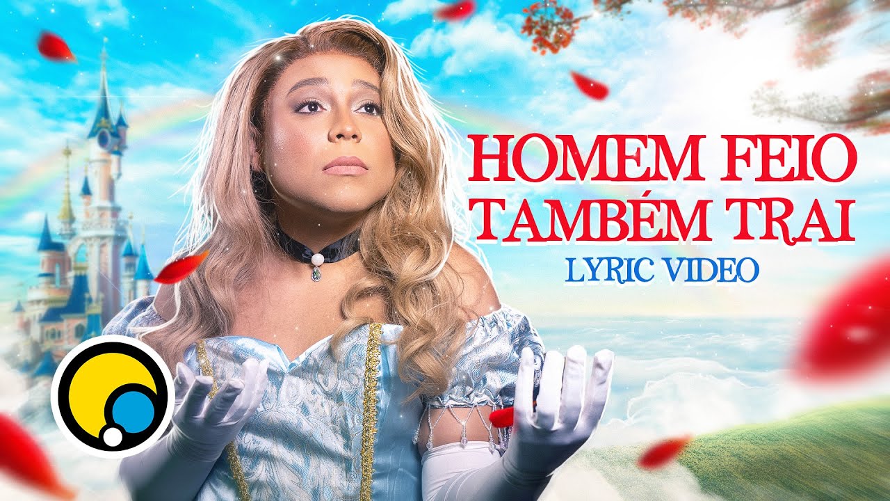 HOMEM FEIO TAMB&Eacute;M TRA&Iacute; (Lyric Video) | BLOGUEIRINHA