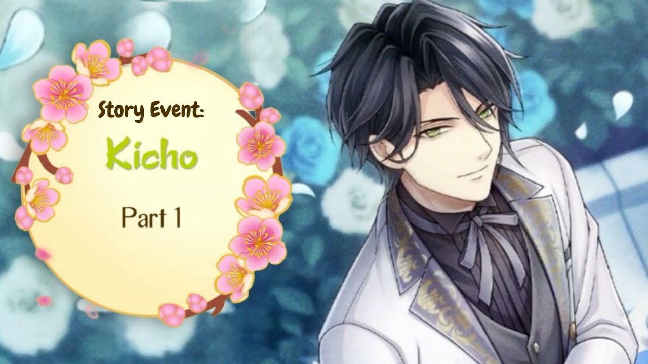 [Ikemen Sengoku || Story Event: My Fine Gentleman] Kicho Route - Part 1
