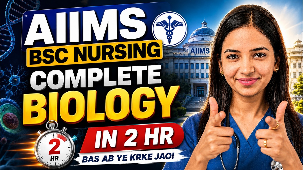 🔥Complete Biology in 2 hr I AIIMS Nursing 2026 I Watch Before Exam I Shivani mam