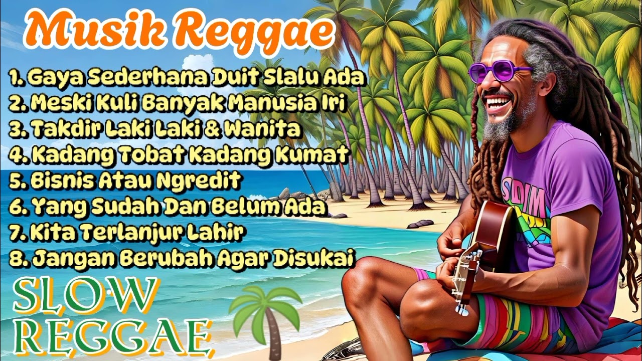 Kumpulan Musik Reggae 🌴 Chill Musik || Kuli Banyak Yang Iri !! 🌴🌻🎶