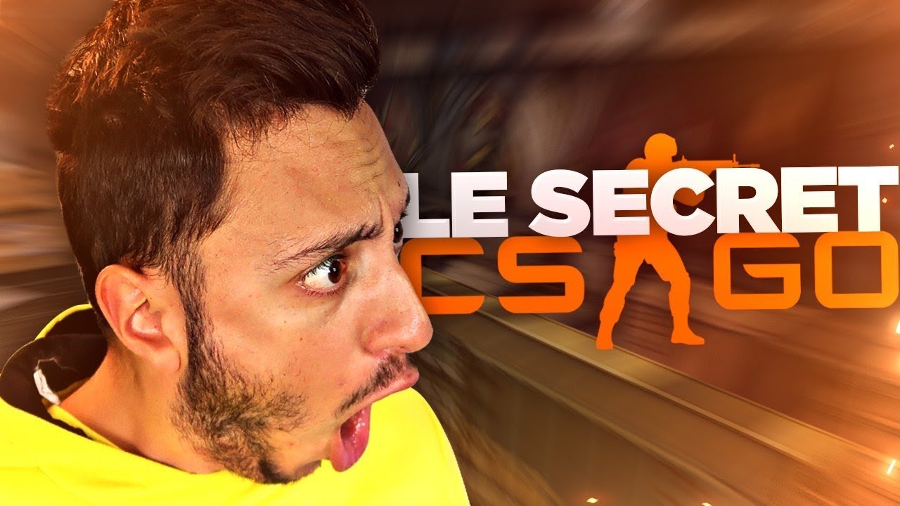 LA FACE CACHÉE DE CS:GO