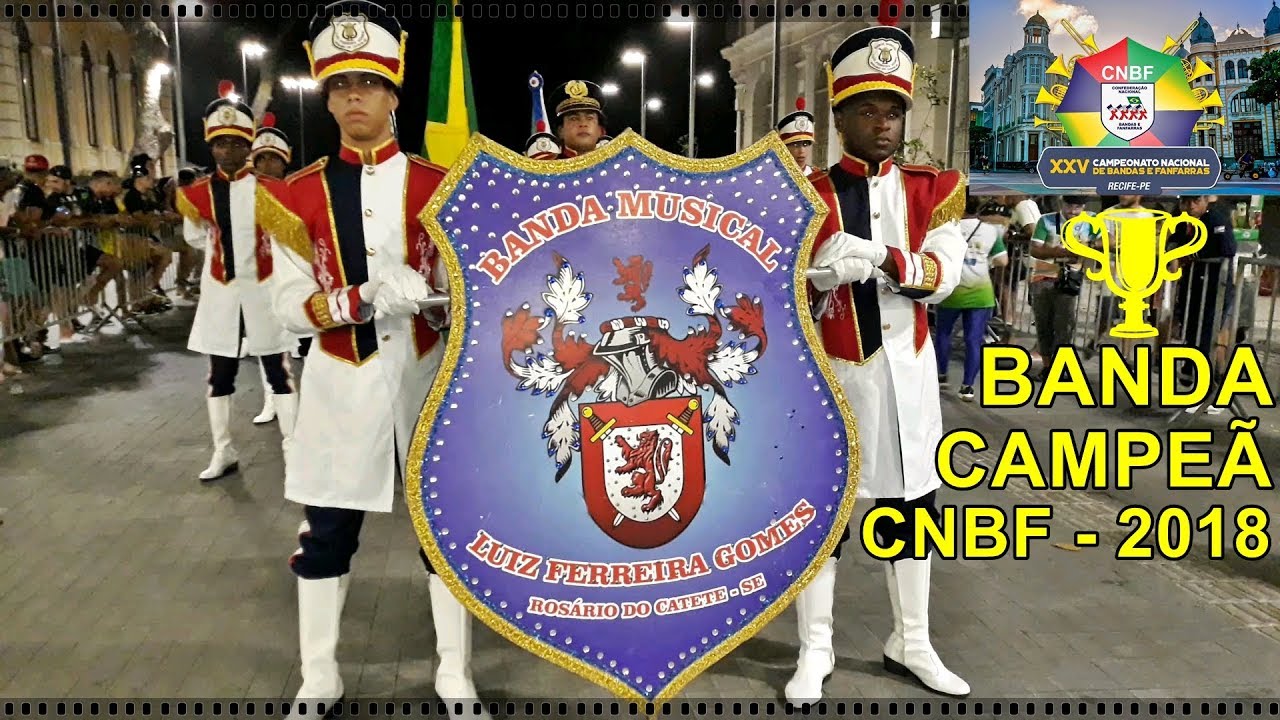 CNBF - 2018 | Banda de Música Luiz Ferreira Gomes | CAMPEONATO NACIONAL DE BANDAS E FANFARRAS EM PE.