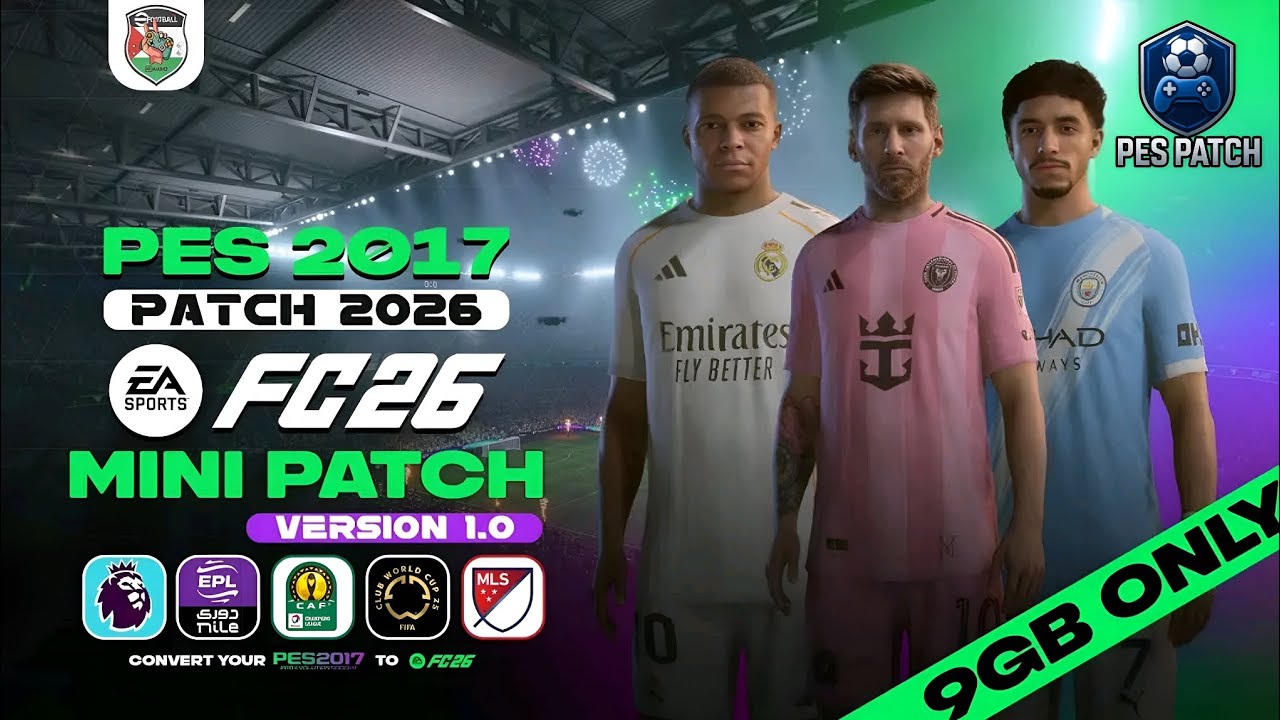 PES 2017 NEXT SEASON PATCH 2026 – FC26 MINI PATCH V1.0(9GB)