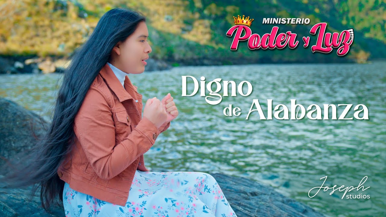 Ministerio Poder y Luz // DIGNO DE ALABANZA // (Video Oficial 2025)