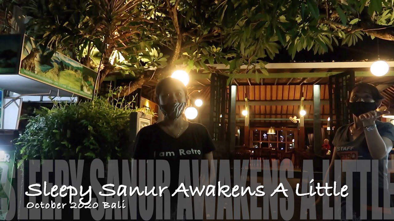Sleepy Sanur Awakens A Little Bali October 2020