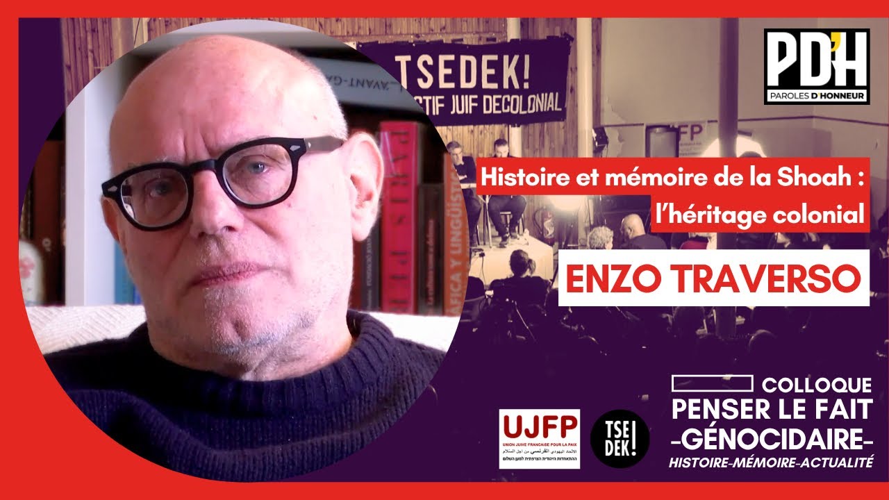 Enzo Traverso : Histoire et mémoire de la Shoah : l’héritage colonial