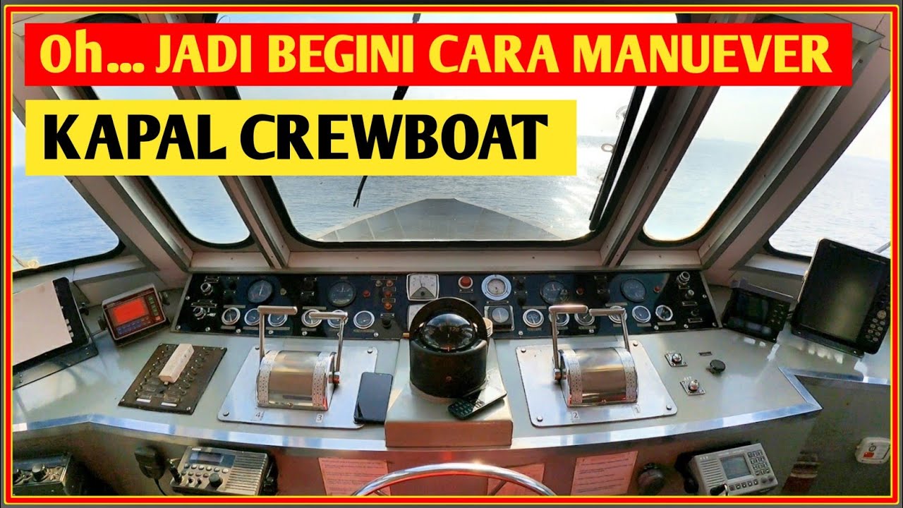 CARA MANUVER DI KAPAL CREWBOAT