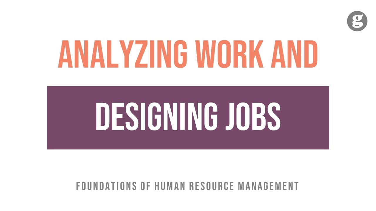 Analyzing Work and Designing Jobs
