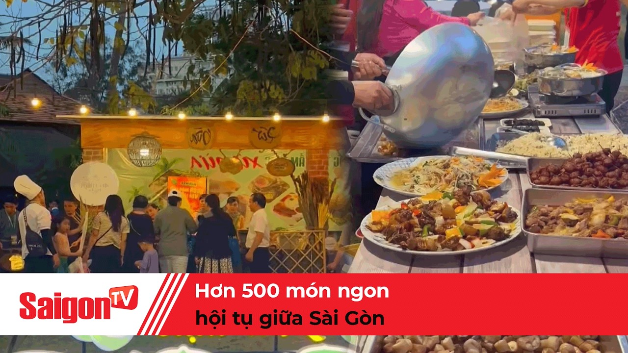 Hơn 500 m&oacute;n ngon hội tụ giữa S&agrave;i G&ograve;n | Tin tức SaigonTV