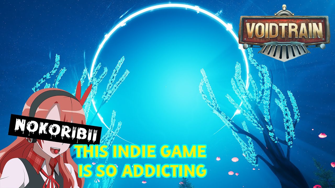 Voidtrain completely took over my life...for a while