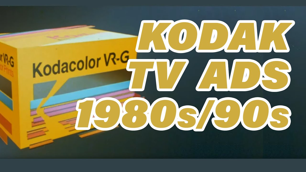 Kodak Film and Camera Commercials from the 1980s and 1990s