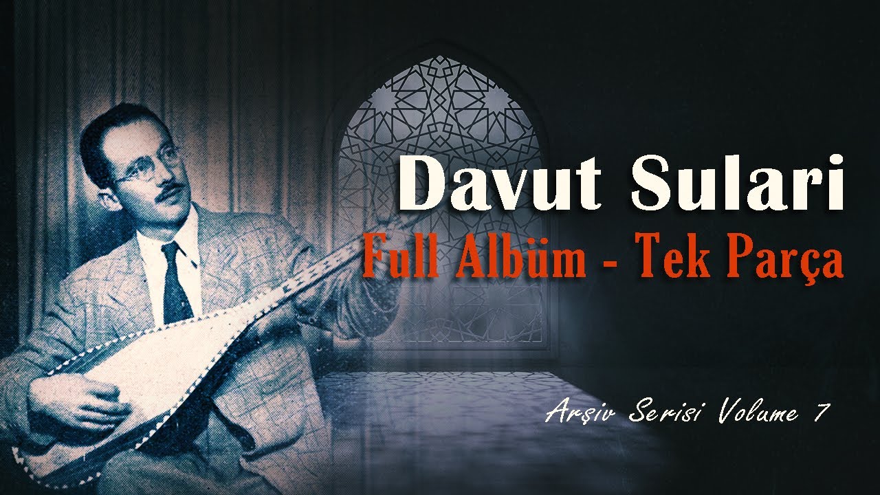 Davut Sulari  - Arşiv Serisi 7 (Full Versiyon)