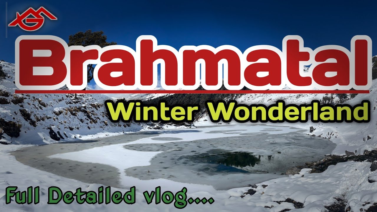 Brahmatal Trek | ब्रह्मताल ट्रेक | Full Snow Winter Trek | Lohajung उत्तराखंड | ब्रह्मा की बनाई झील