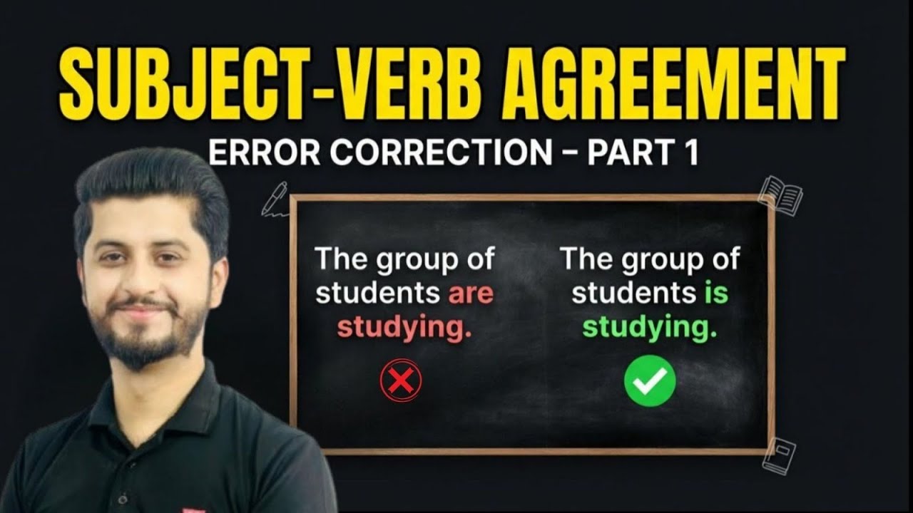 Master Subject-Verb Agreement | Rectification of Errors Made Easy (Part 1)